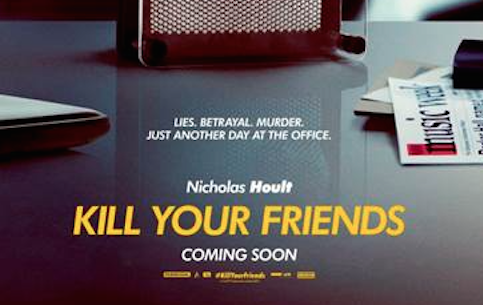 NEW TRAILER: Kill Your Friends